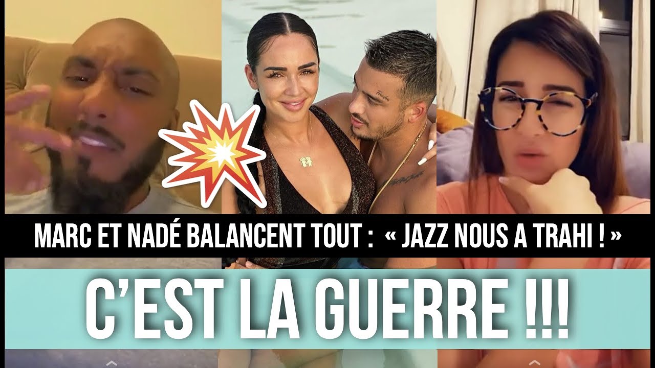 JAZZ A TRAHI MARC ET NADÉ BLATA ? FURIEUX, ILS BALANCENT TOUT ! GROS CLASH ET RÉVÉLATIONS 💥😱