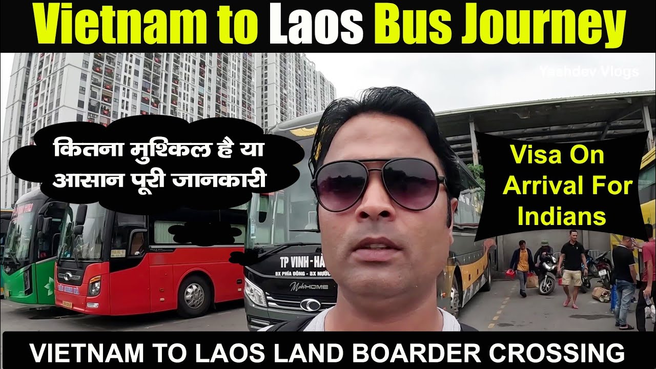 Vietnam to Laos By Bus | Vietnam to Laos Land Border Crossing | Lao Bao Land Border Laos |Ep-48