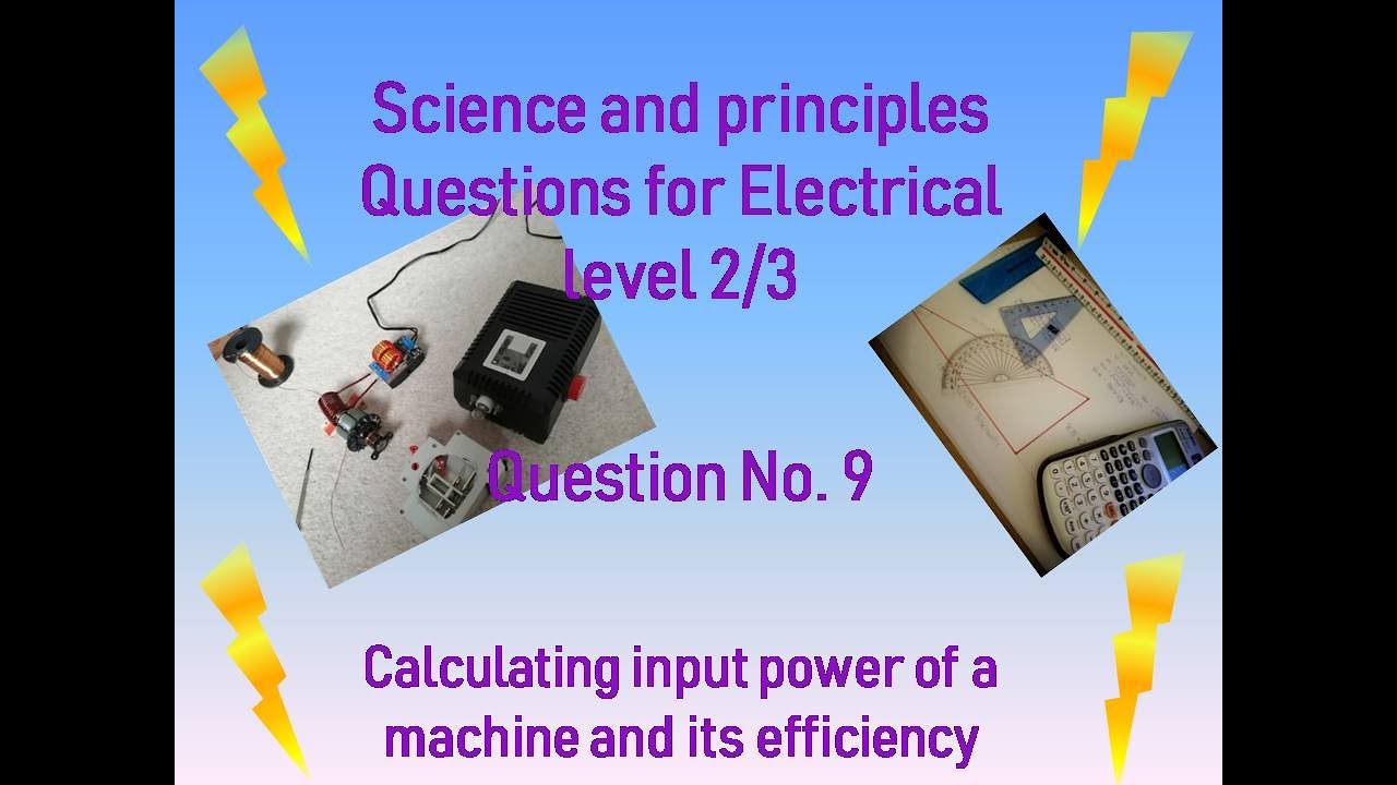 calculate input power and efficiency of machines Question 9