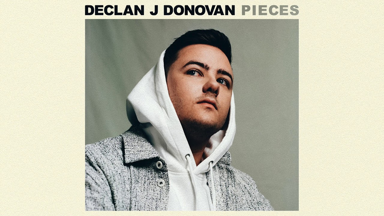 Declan J Donovan - Pieces (Official Audio)