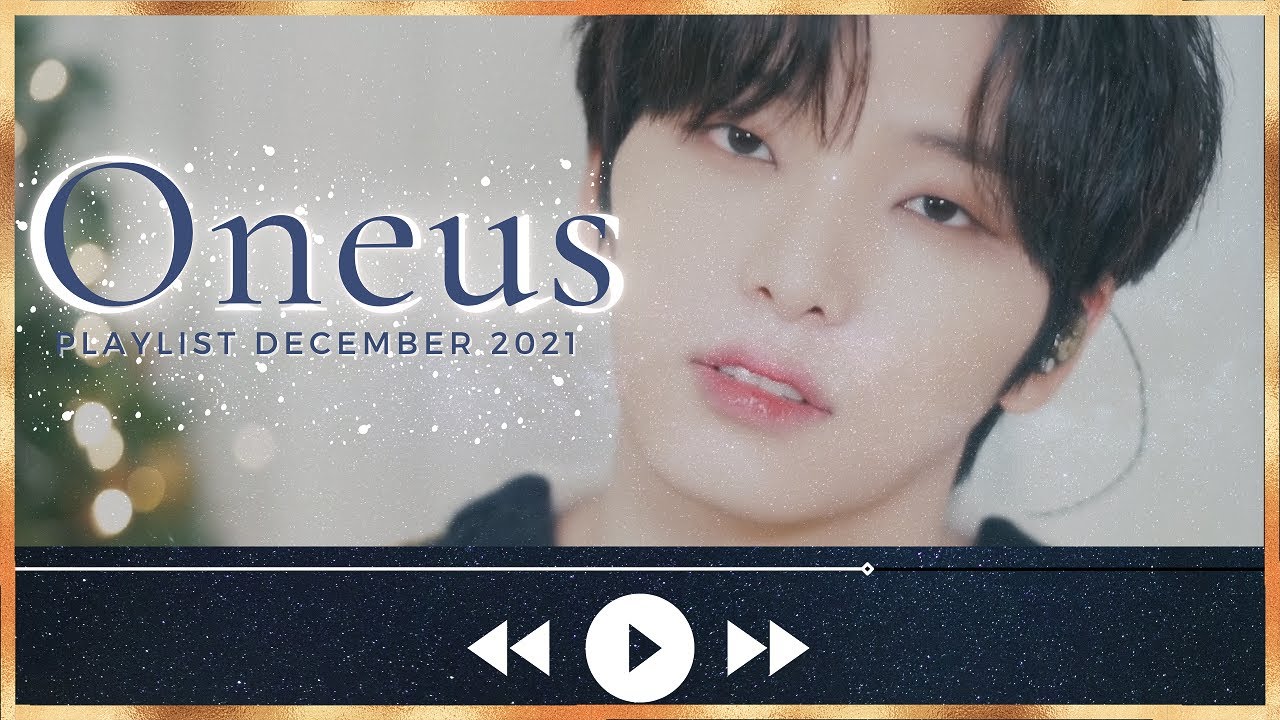ONEUS Playlist December 2021