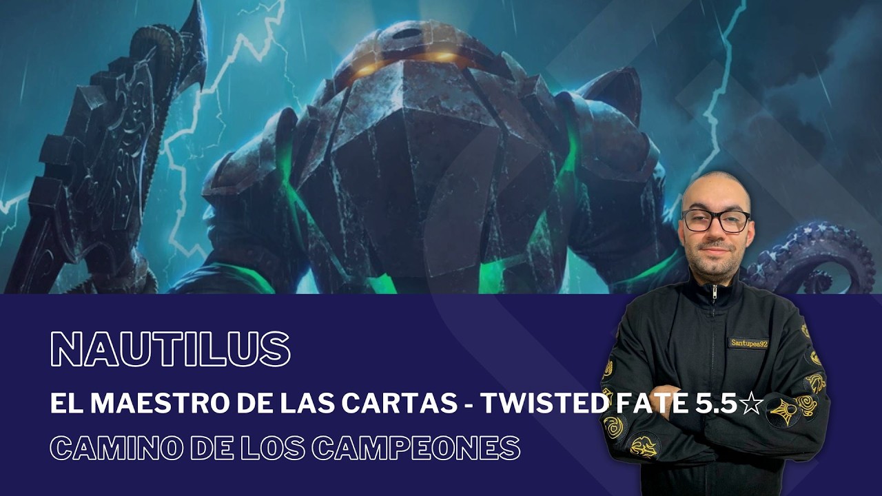El Maestro de las Cartas - Twisted Fate 5.5☆ con NAUTILUS / #PathOfChampions - #LegendsOfRuneterra