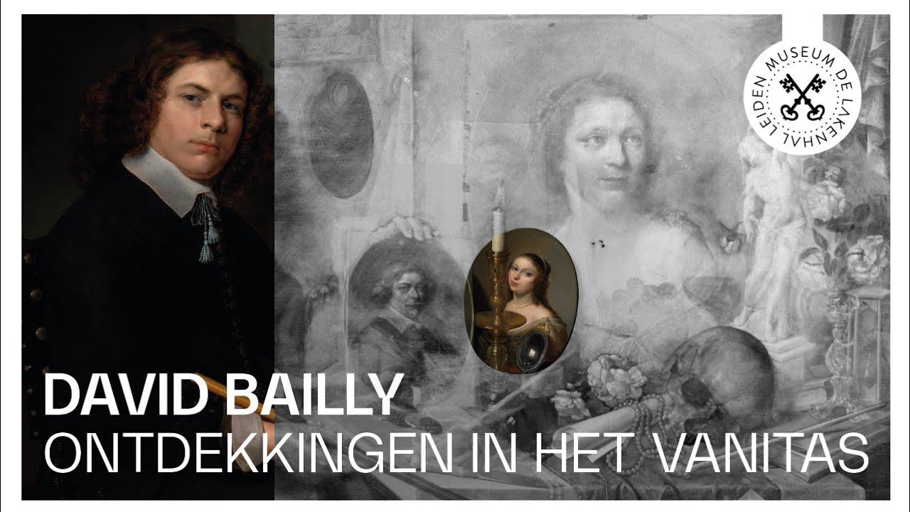 David Bailly: Het Vanitasstilleven doorgelicht