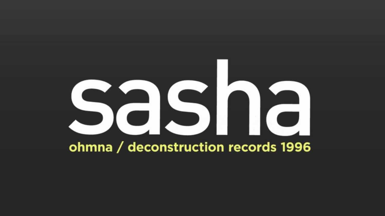 Sasha - Ohmna [HQ]