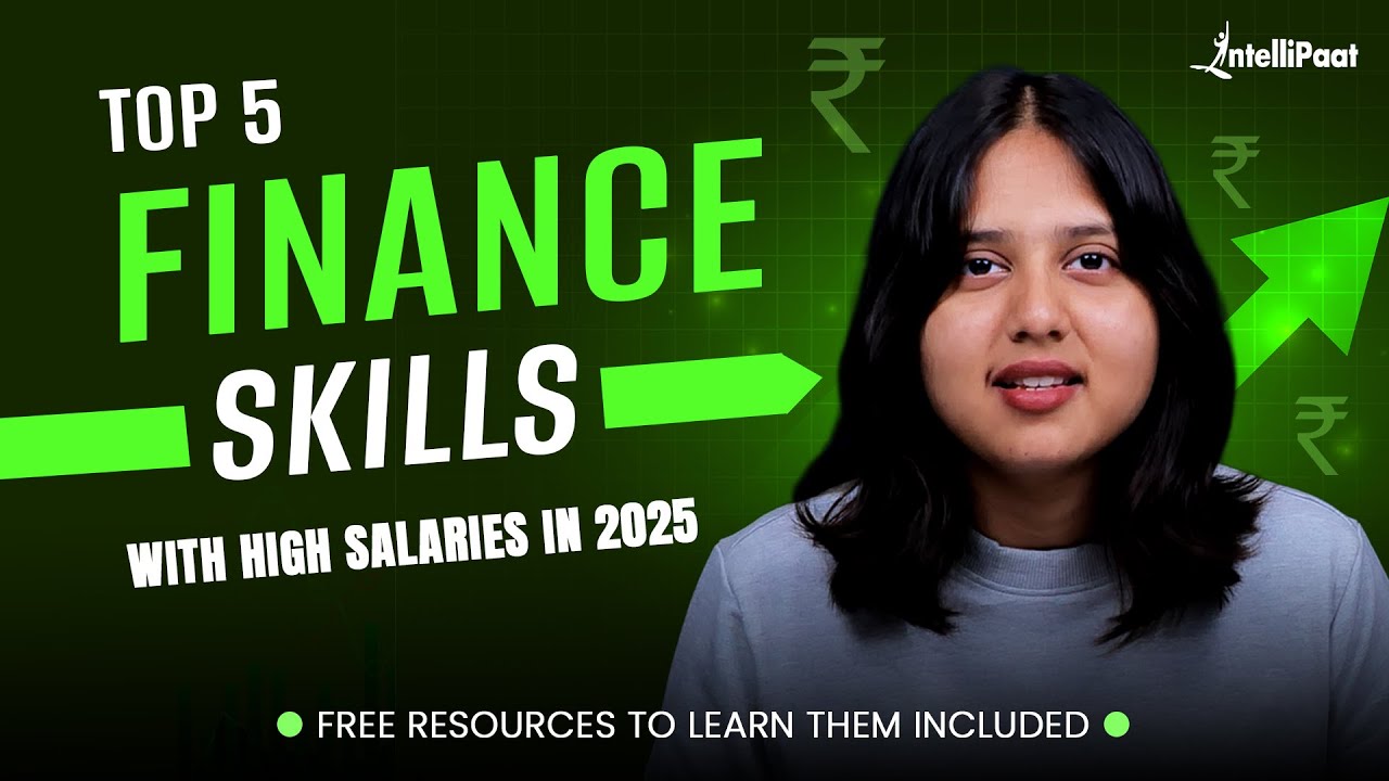 Top 5 Finance Skills (HIGH IN DEMAND in 2025) + FREE RESOURCES to Learn & Get a Job | Intellipaat
