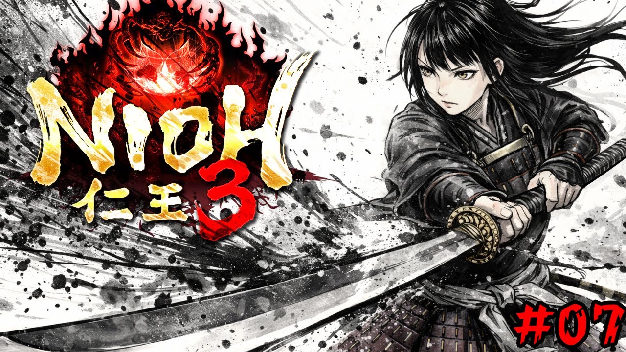 【仁王3 助太刀歓迎】将軍への旅路 #7-2