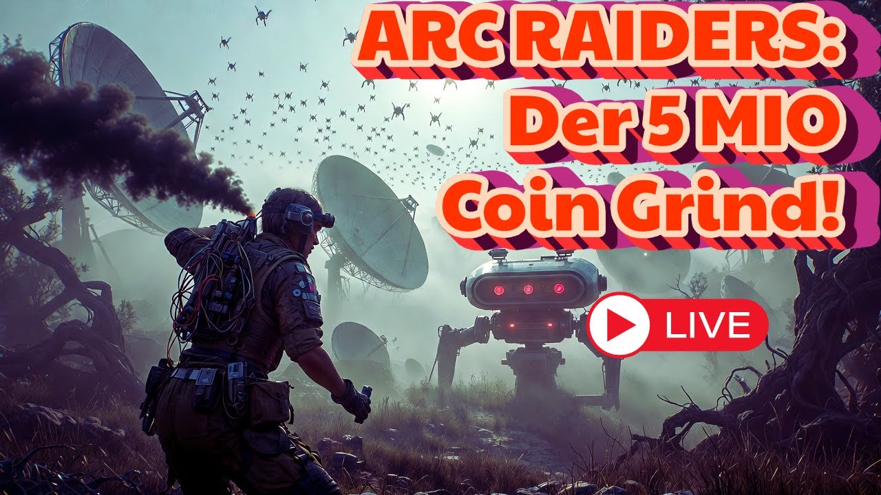 ARC RAIDERS: Der 5 MIO Coin Grind! 💰 Expedition Vorbereitung & Profi-Loot-Routes | LIVE