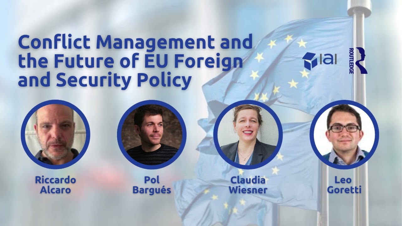 Conflict Management and the Future of EU Foreign and Security Policy