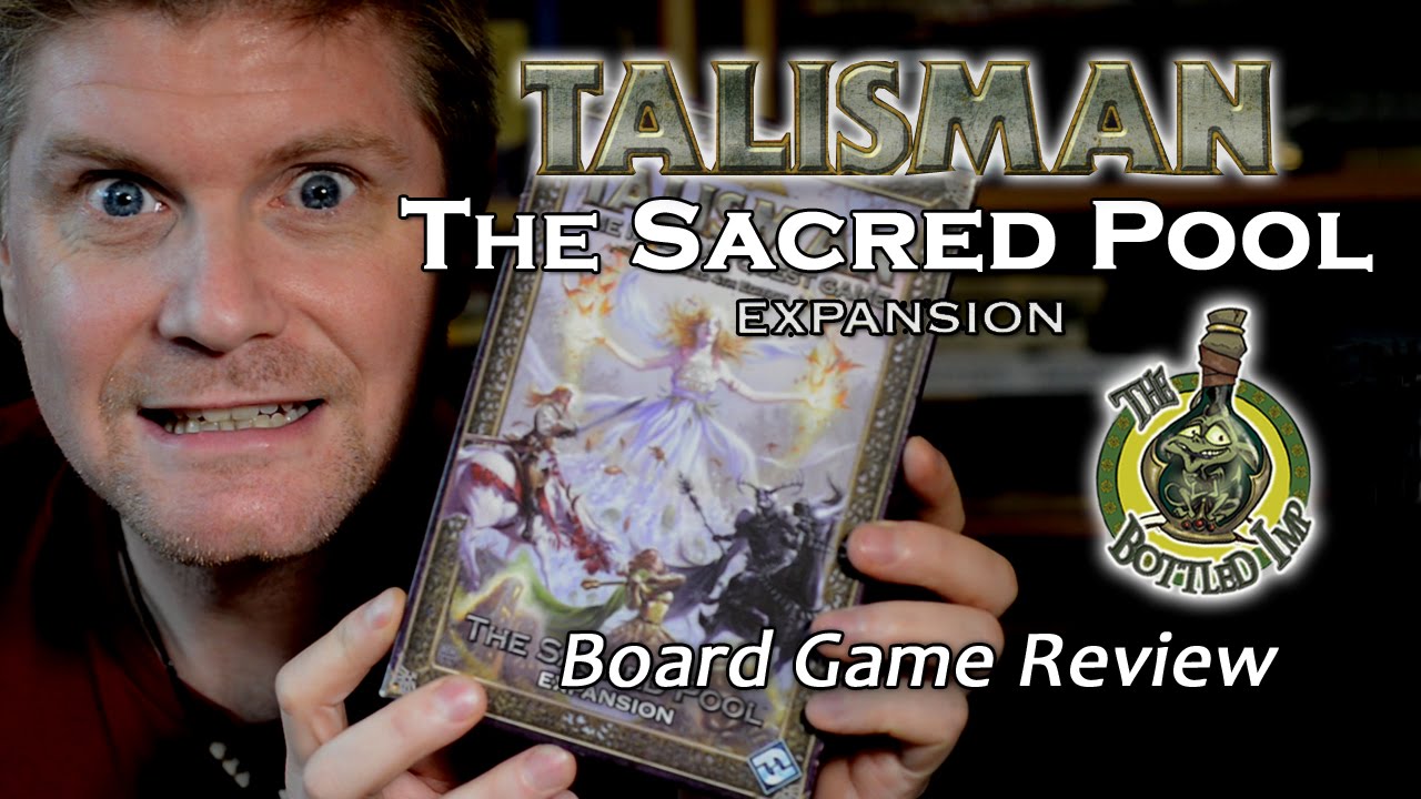 ‘The Sacred Pool Expansion for Talisman Revised 4th Edition’ - Fantasy Board Game Review.