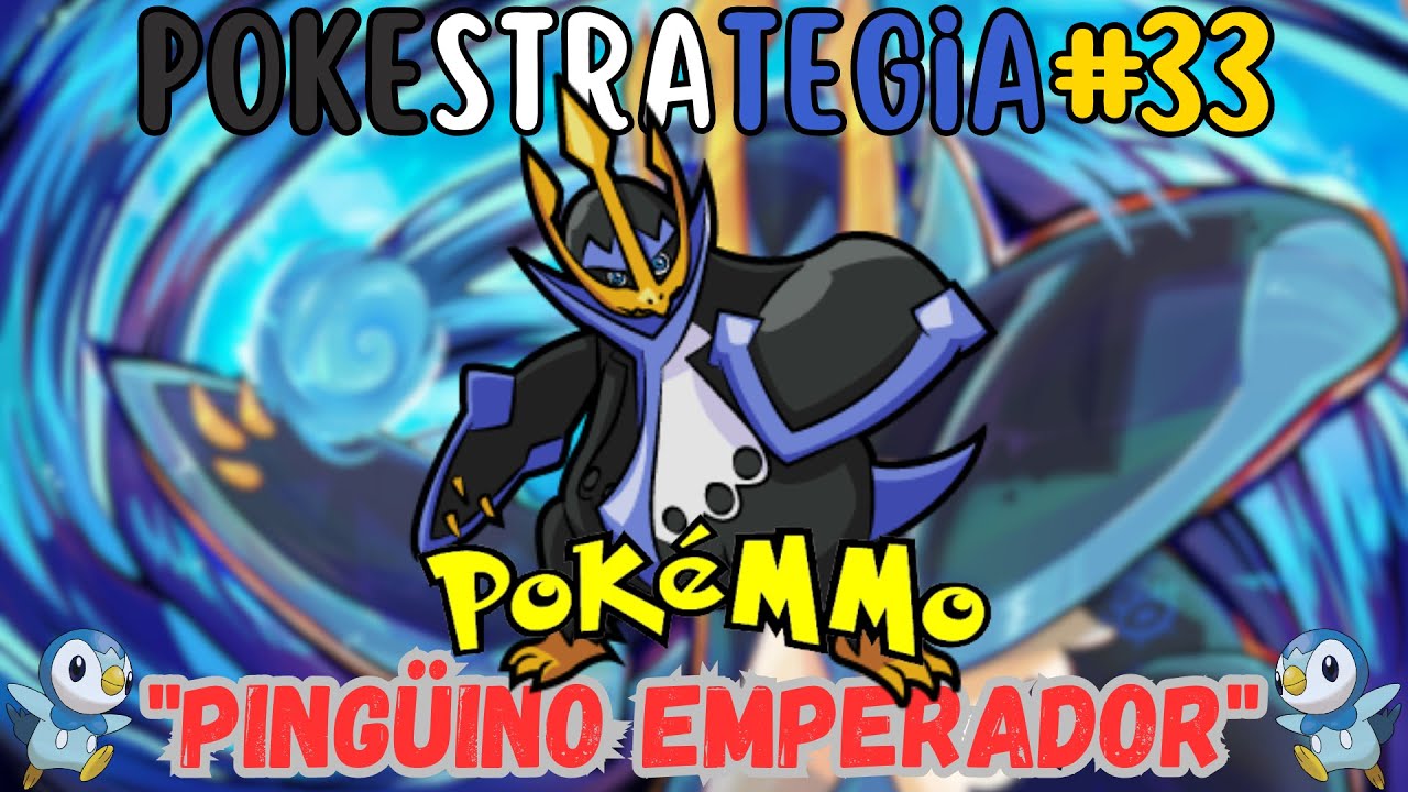 Pokestrategia33 - Estrategia Empoleon Pokemmo