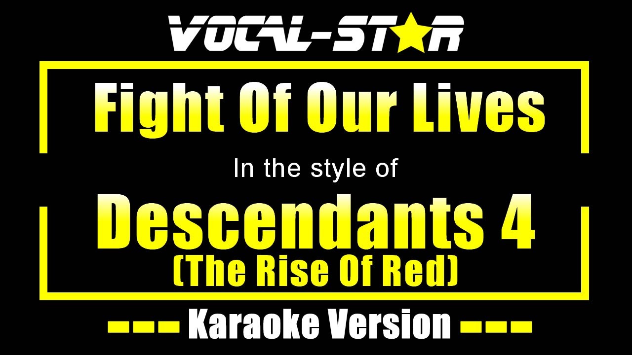 Fight Of Our Lives Karaoke | Descendants 4 (The Rise Of Red) Karaoke Version