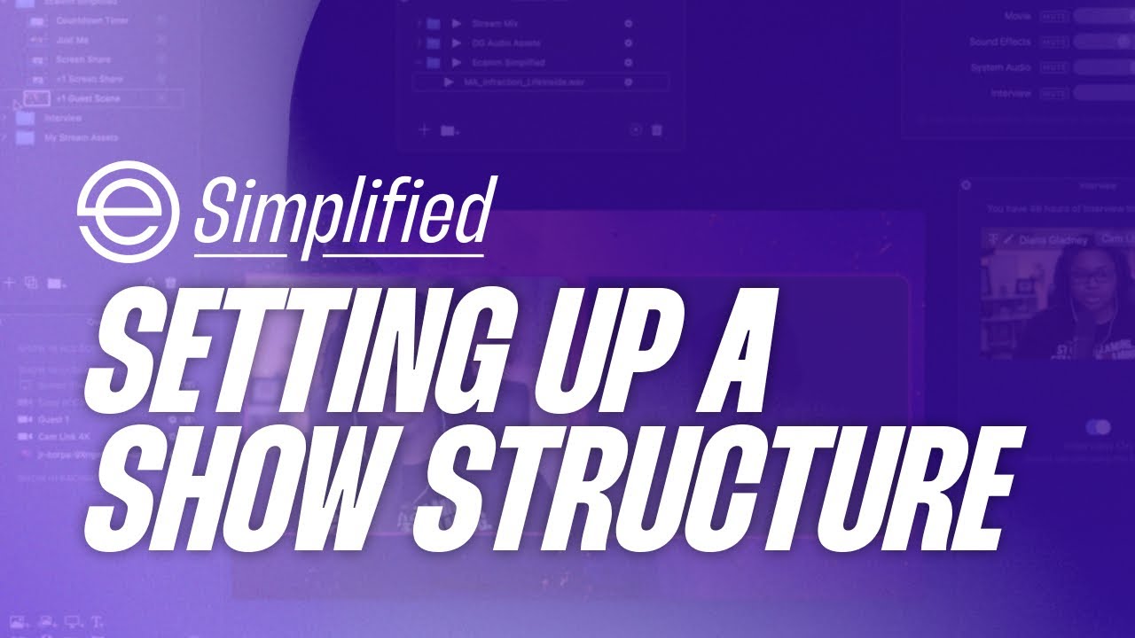 Show Structure in Ecamm Live: Ecamm Simplified (8/19)