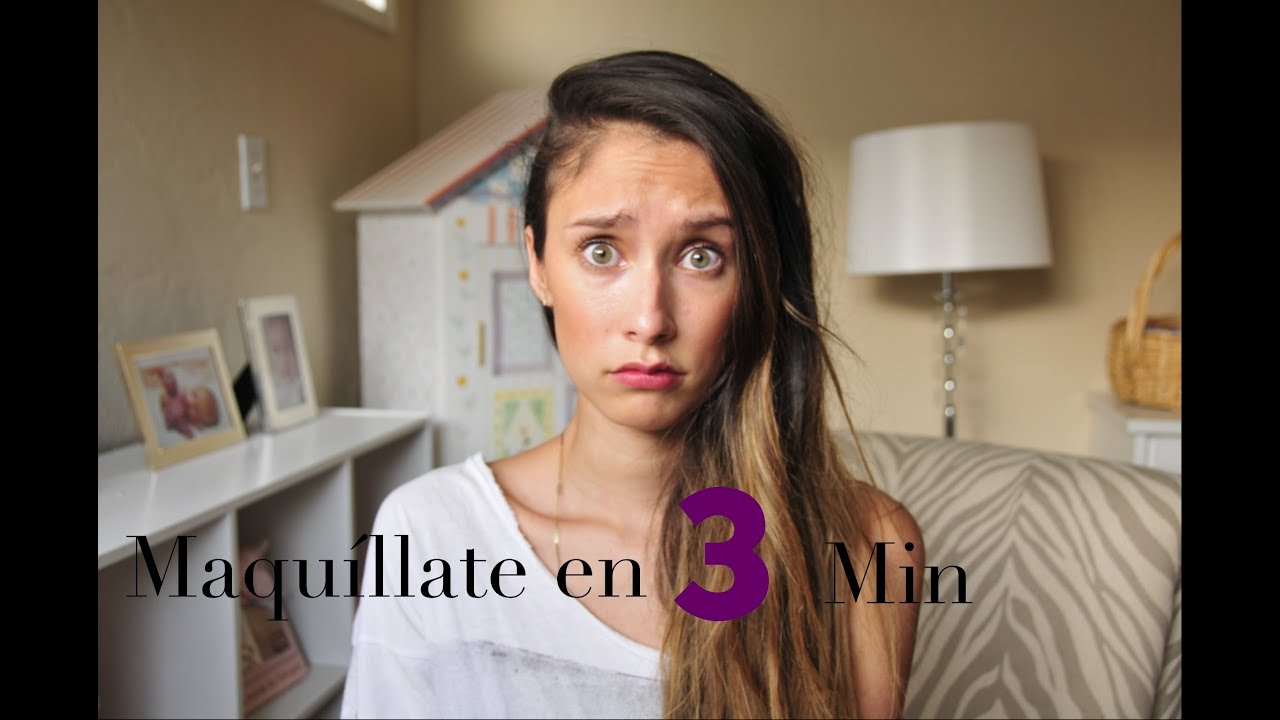 Maquillate en 3 Minutos! TAG
