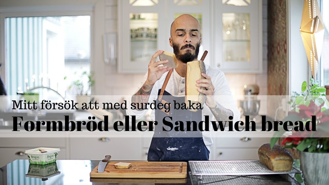 Mitt försök att med surdeg baka formbröd eller Sandwich bread