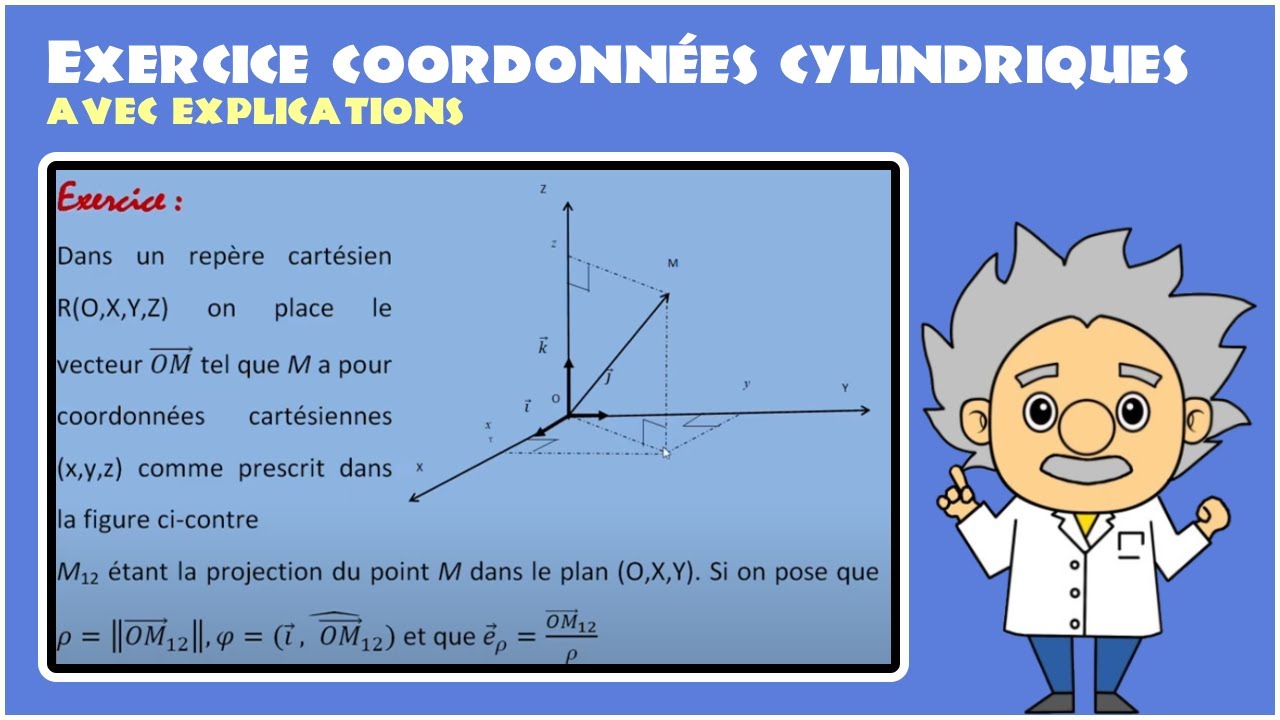 Exercice coordonnées cylindriques