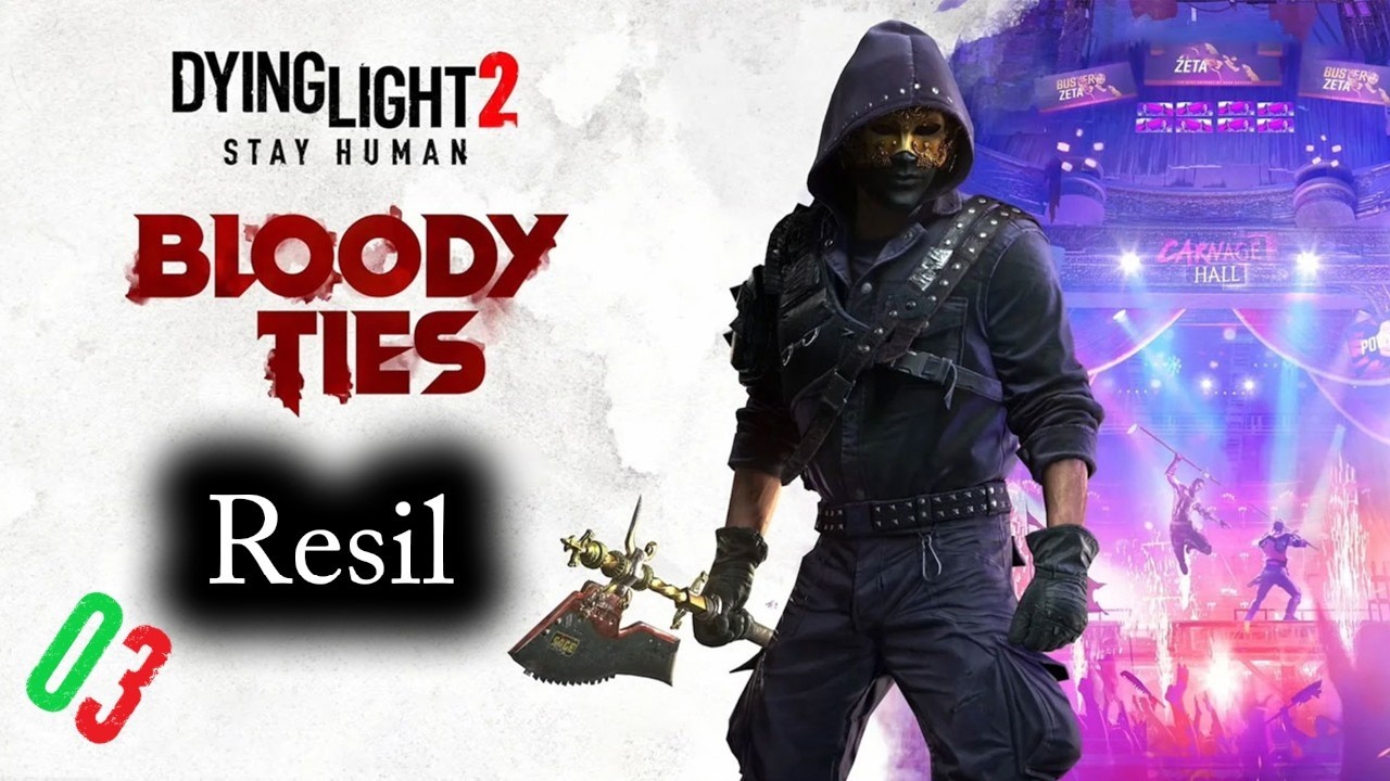 🔴🅻🅸🆅🅴🔴Let's Play Resil Game PL: Dying Light 2 Bloody Ties #03