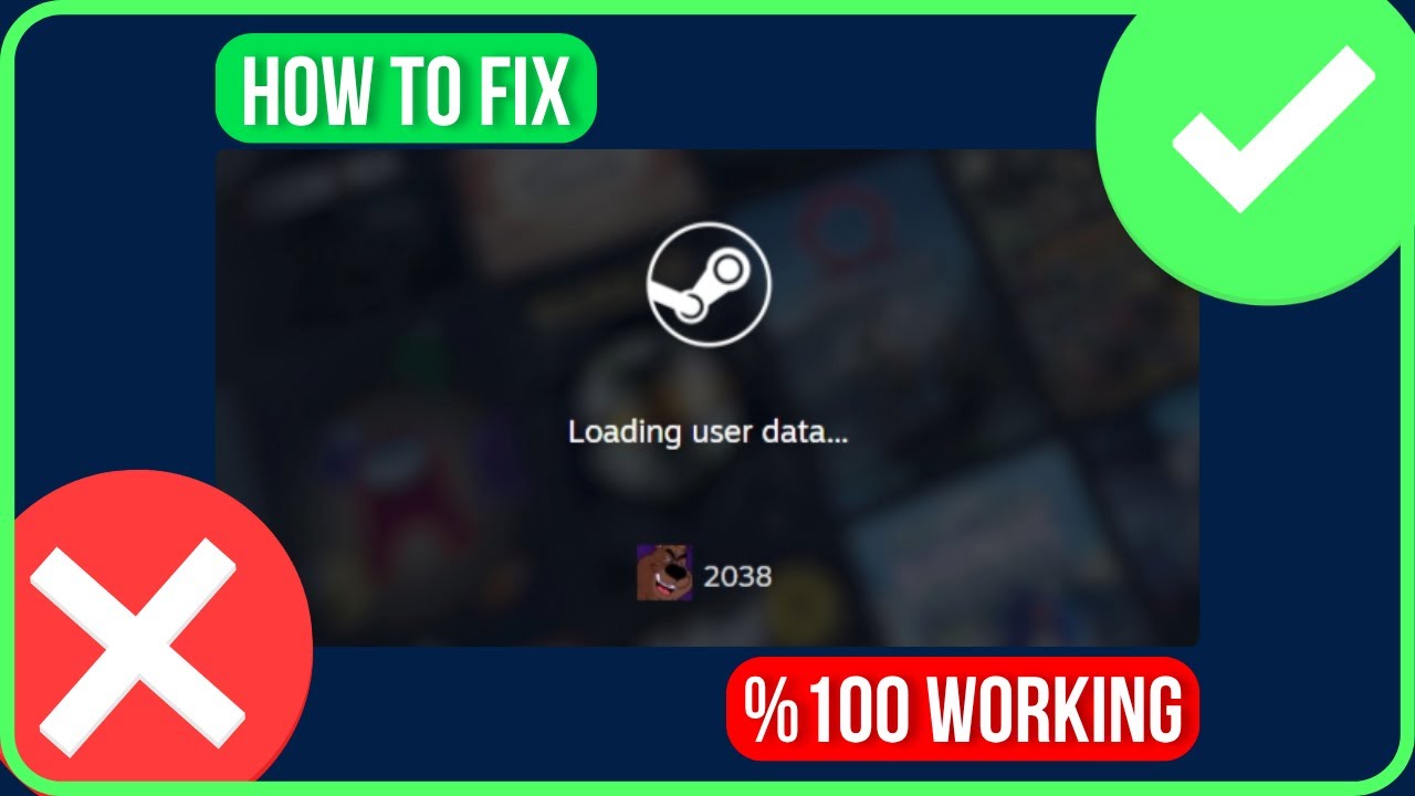 STEAM STUCK ON LOADING USER DATA [FIXED]