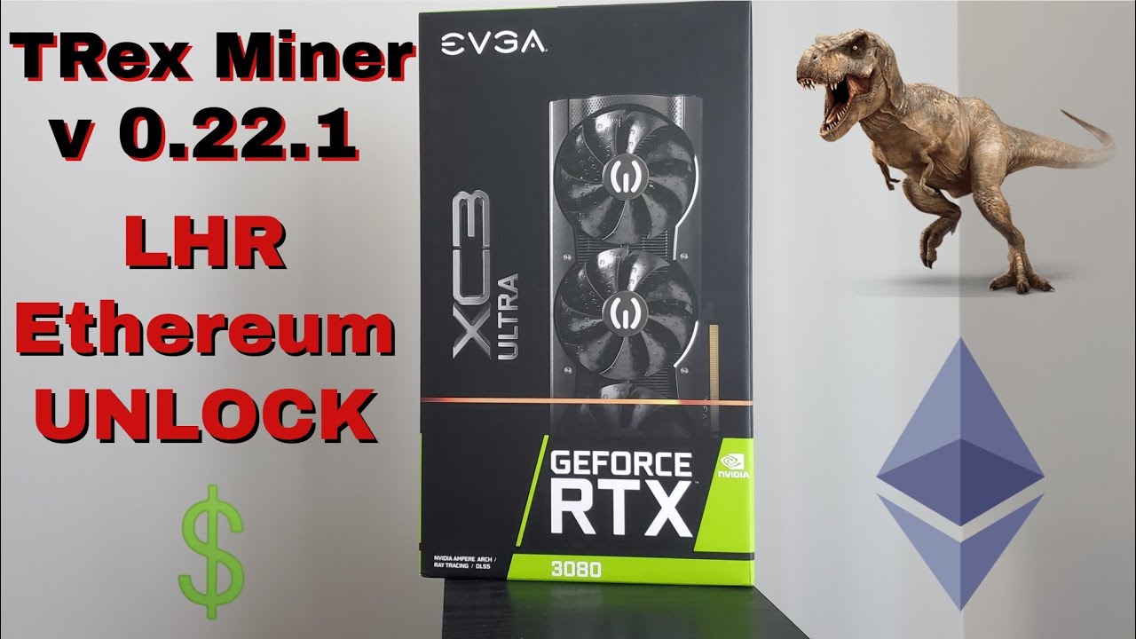 T-Rex Miner LHR Ethereum Unlock!! Tested with RTX 3080