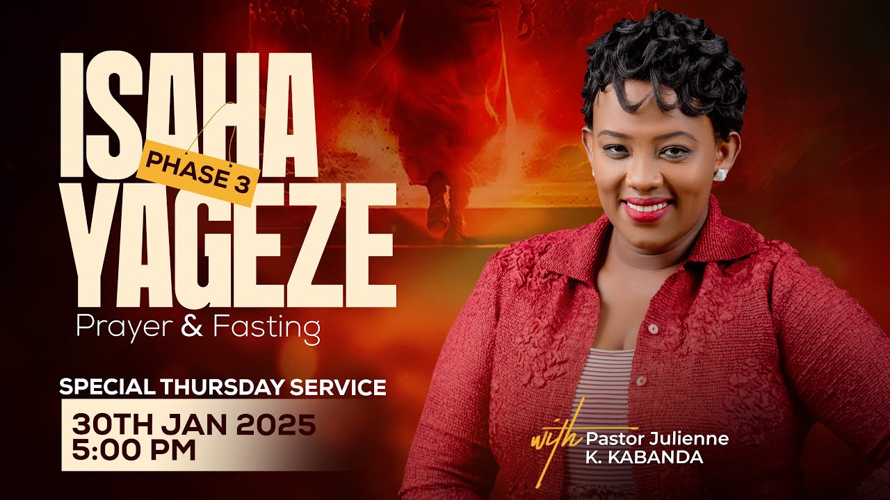 SPECIAL THURSDAY  SERVICE  30.01.2025 (Fasting Day 1465) - Pastor Julienne K. KABANDA
