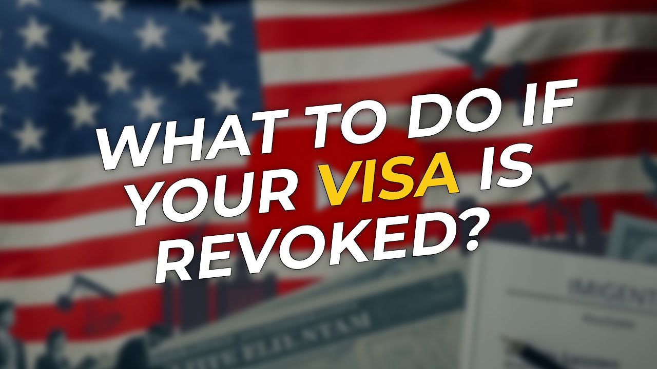 WHAT to Do If Your Visa is Revoked? 🇺🇸