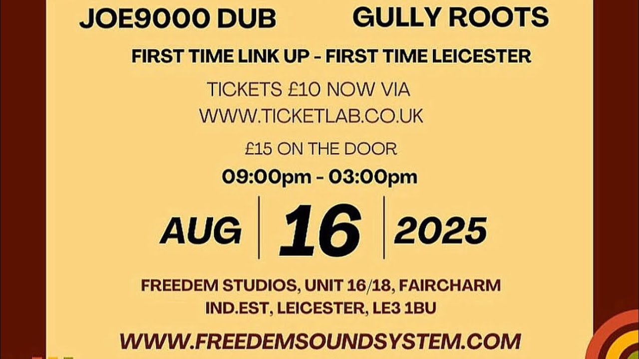 Gully Roots Meets Joe9000 DUB Freedem Sound system Leicester 2025