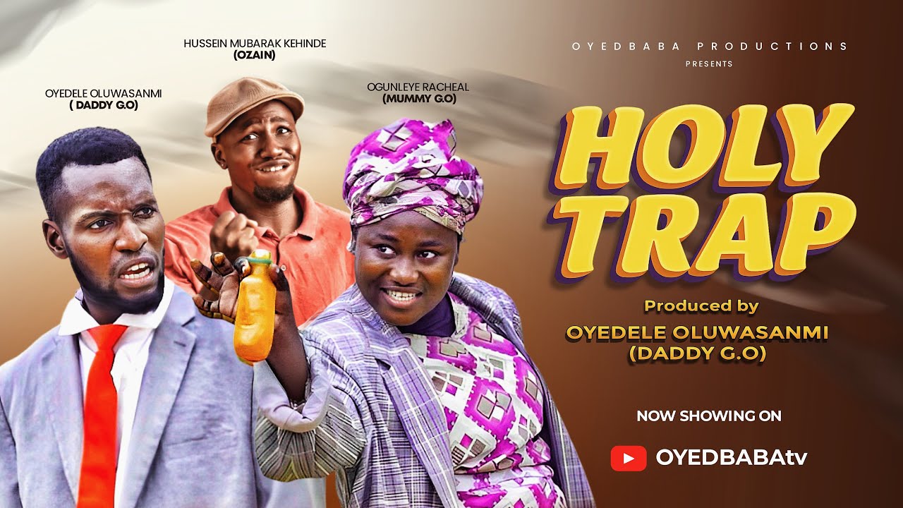 HOLY TRAP COMEDY OZAIN || MUMMY G.O || DADDY G.O THEMPERATURE COMIC DOUGLAS MRCAPACITY OYINARA MERCY