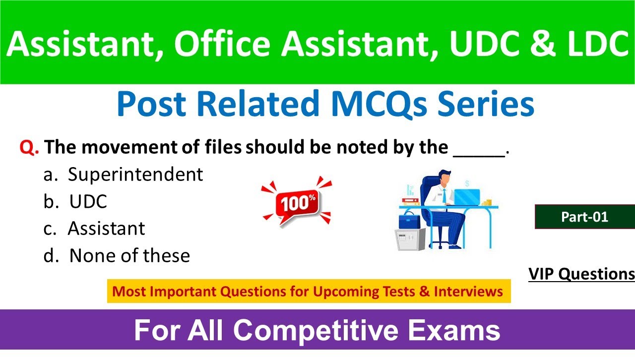 Assisant, Office Assistant, UDC & LDC Post Related MCQs Series Part- 01 : For All Competitive Exams