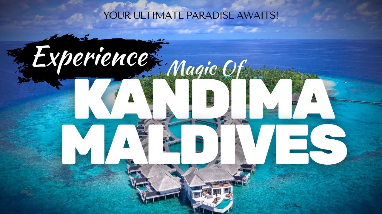 Откройте для себя магию KANDIMA Maldives: ваш рай ждет! || СЛЕДИТЕ ЗА РАДАРОМ