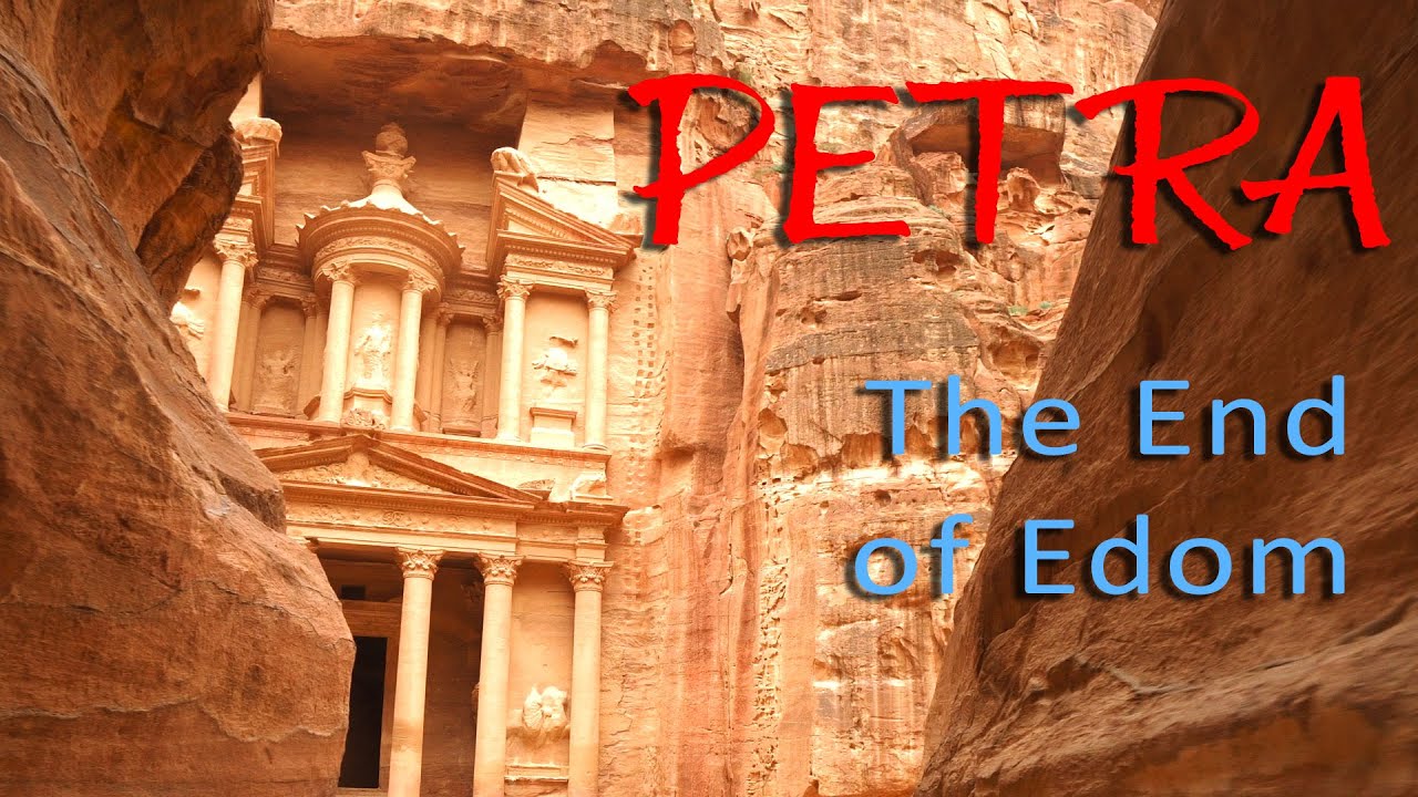 Petra - The End of Edom 🇯🇴