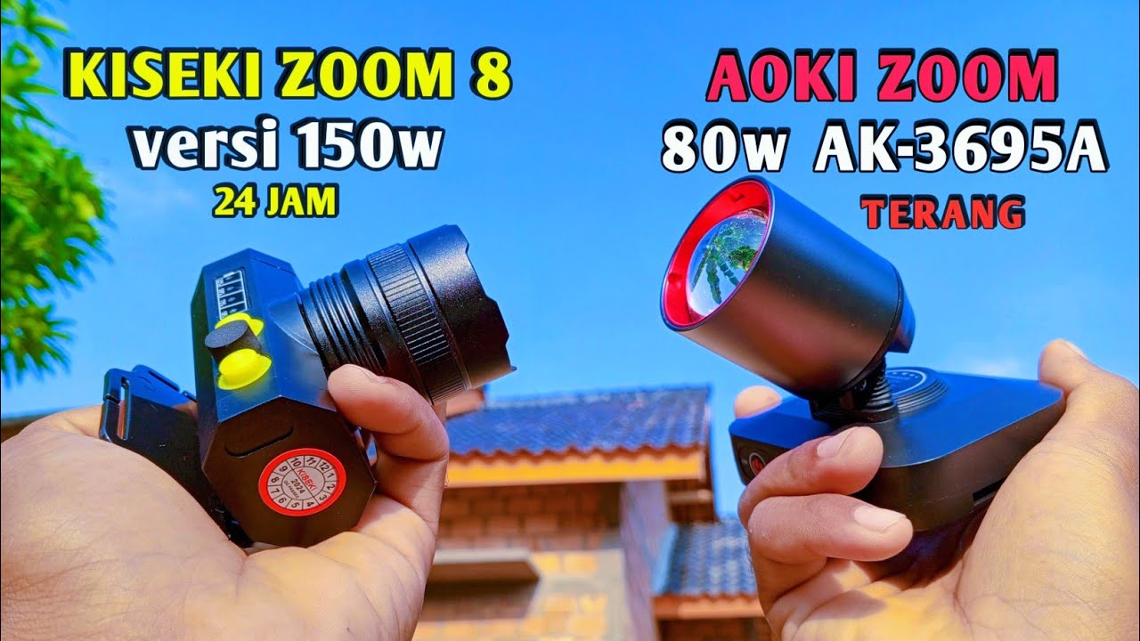 SENTER AOKI 80W vs KISEKI ZOOM 8 SENTER KEPALA ZOOM SUPER TERANG DAN TAHAN LAMA TERBARU