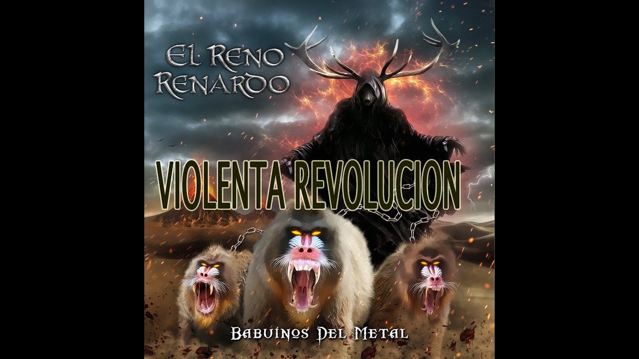 EL RENO RENARDO - Violenta Revolución (Videopix by Azzurro)