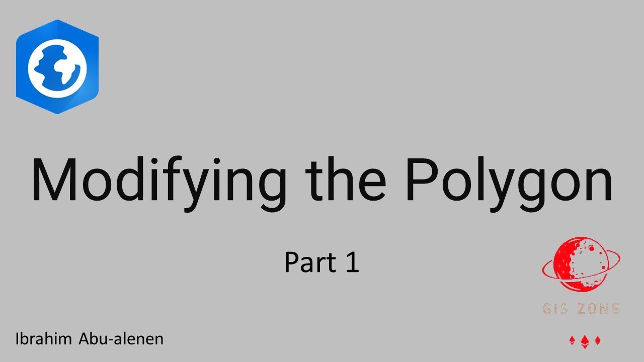 38 Modifying the polygon (Part 1) - التعديل علي المضلع بعد الرسم في برنامج Arcgis Pro