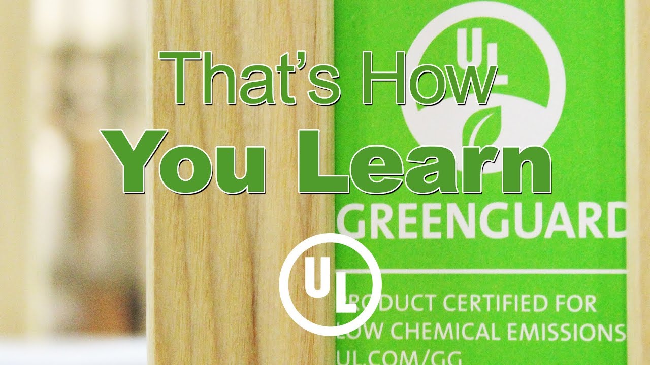 That's How You Learn - Episode 7: UL Environment/GREENGUARD