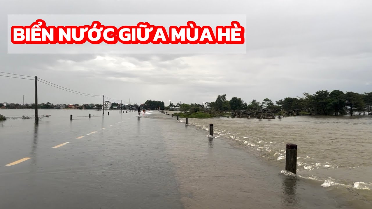 Độc Lạ Miền Trung, Nước Lênh Láng Giữa Mùa Hè, Tình Hình Lũ Lụt Huế Hôm Nay