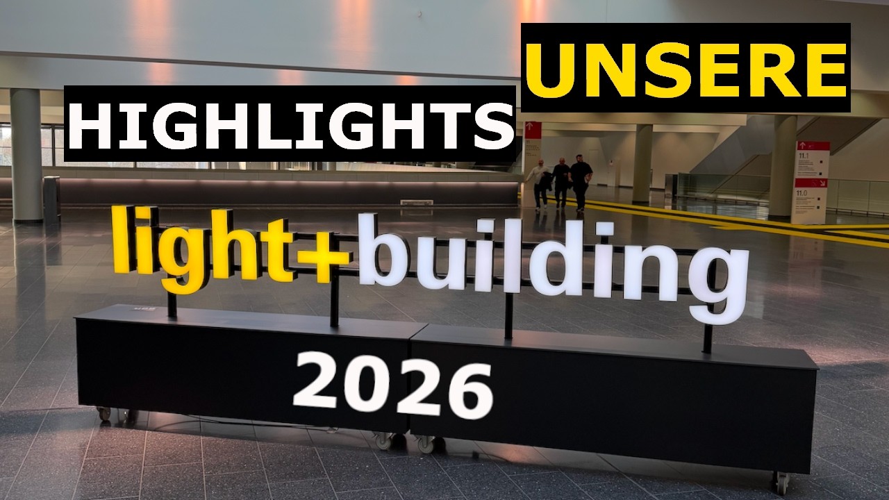 Light and Building 2026 Highlights - Neuheiten - Zusammenfassung. Neue Projekte auf unserem Kanal.