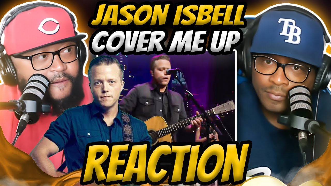 Jason Isbell - Cover Me Up (REACTION) #jasonisbell #reaction #music