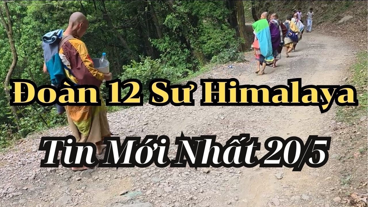Hành Trình 12 Sư Himalaya: Tám Vị Sư Tinh Tấn Chinh Phục Điểm Cực Tây