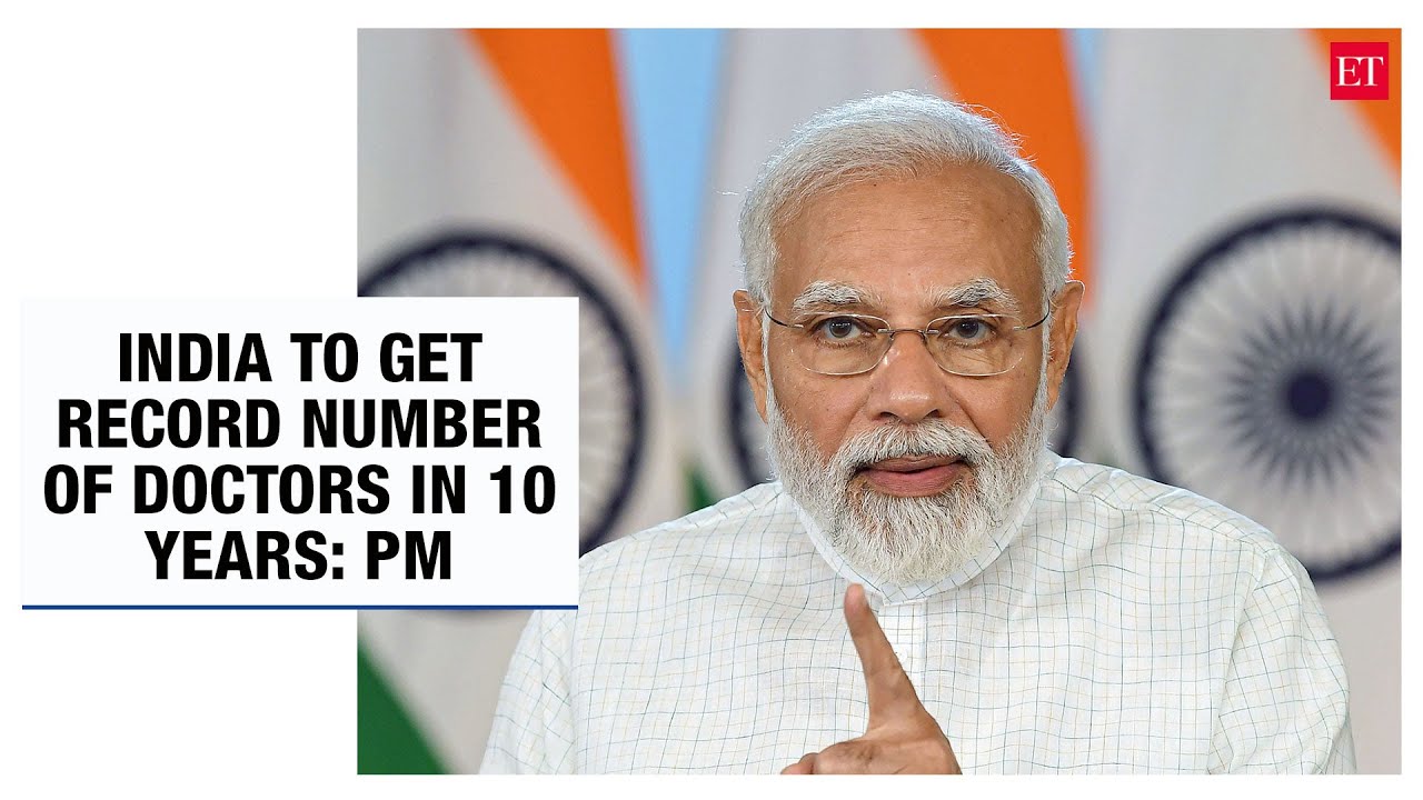 India to have a record number of doctors in the next 10 years: PM Modi