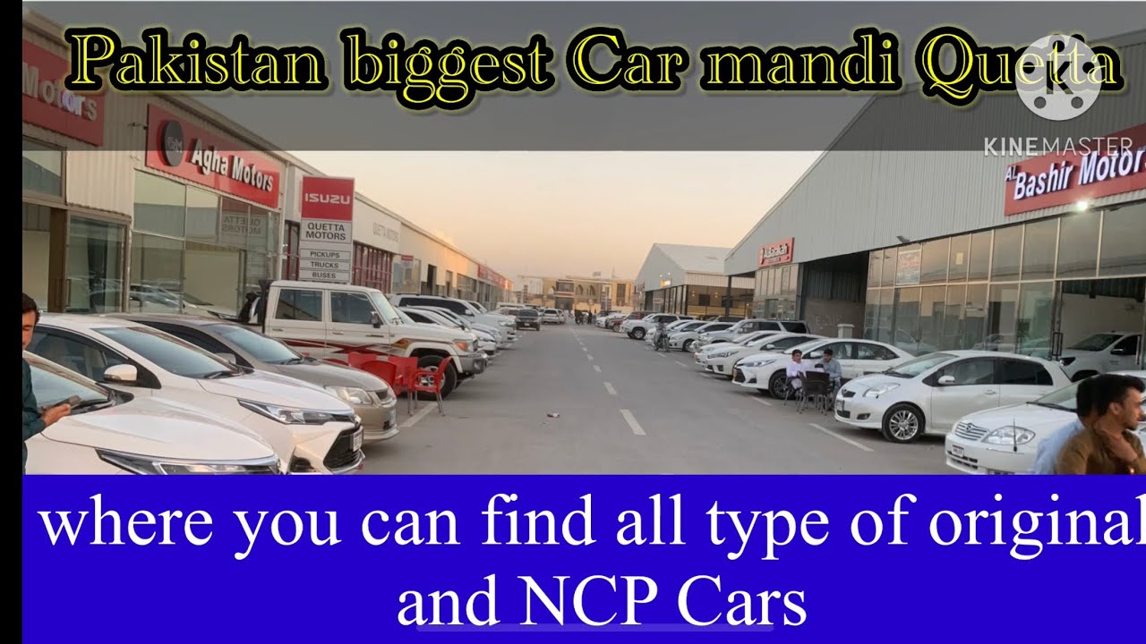 Pakistan biggest car Mandi Quetta