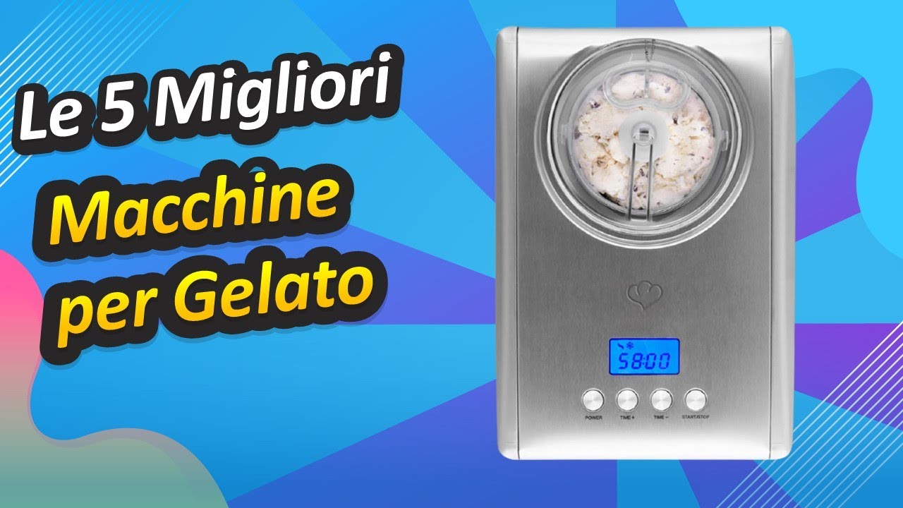 Le 5 Migliori Macchine per Gelato