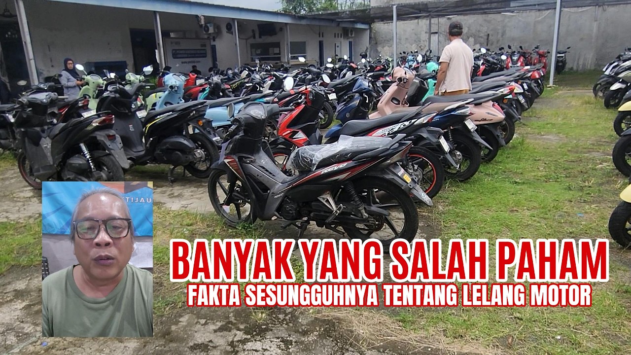 BANYAK YANG SALAH PAHAM FAKTA SESUNGGUHNYA LELANG MOTOR