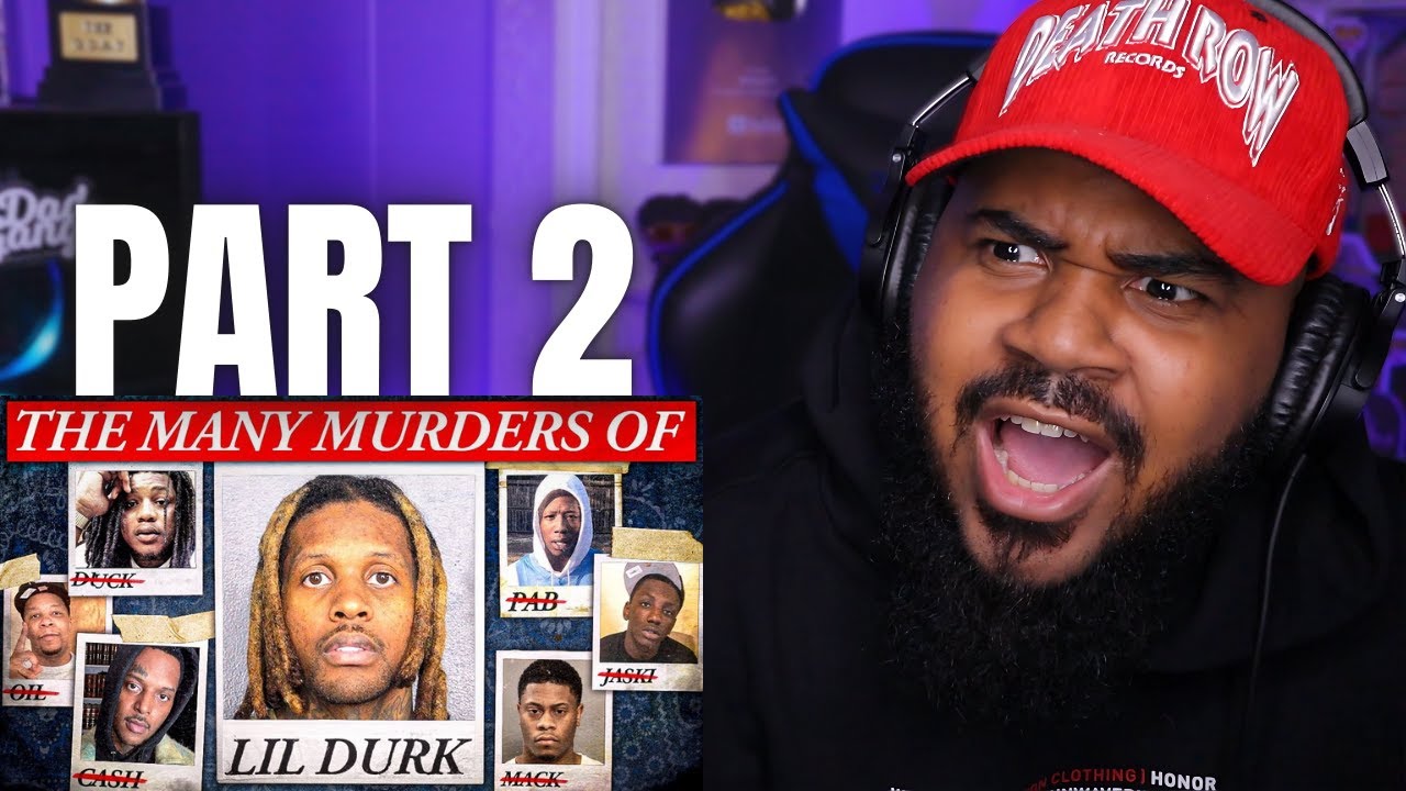 The Many Bodies of Lil Durk (Part 2) REACTION