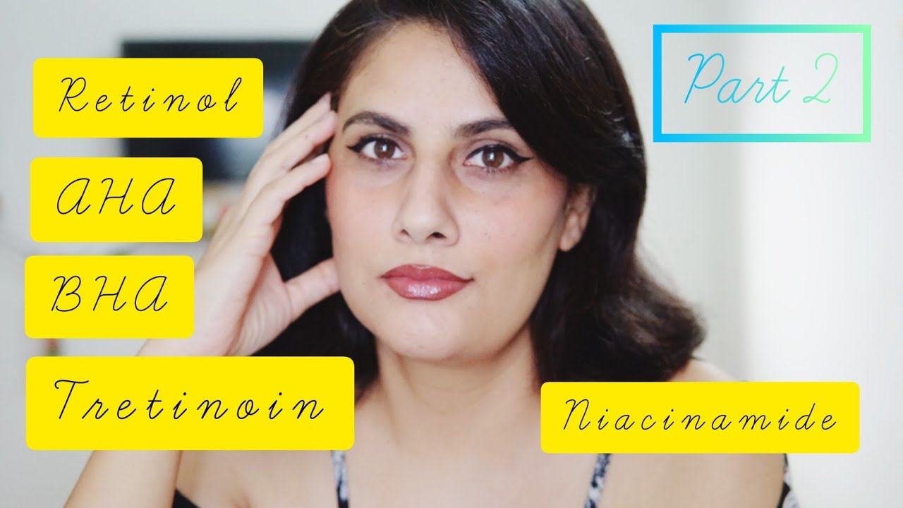 कैसे use करें Retinol, Niacinamide, AHA BHA ?? Full information