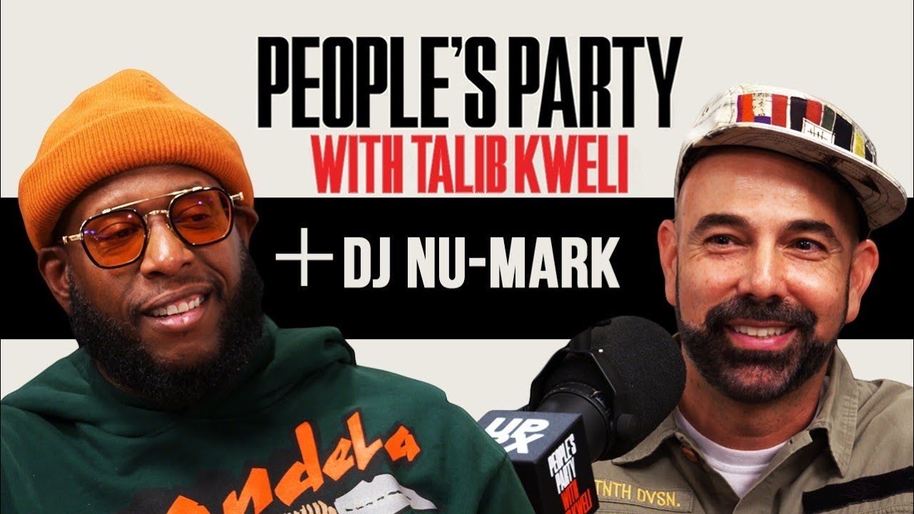 Talib Kweli & DJ Nu-Mark On Jurassic 5, MF Doom, Method Man, Slimkid3, Samples | People's Party Full