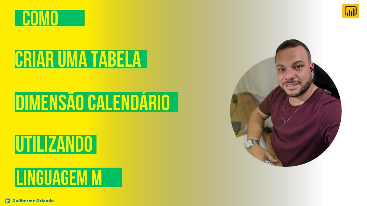 [Power BI] Como criar uma tabela Calend&aacute;rio no Power BI. Utilizando a linguagem M.