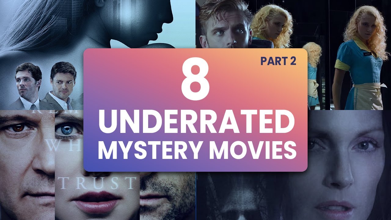 8 Underrated Mystery Movies You’ve Never Heard Of! [Part 2] 🔍 Shocking Twists Inside!