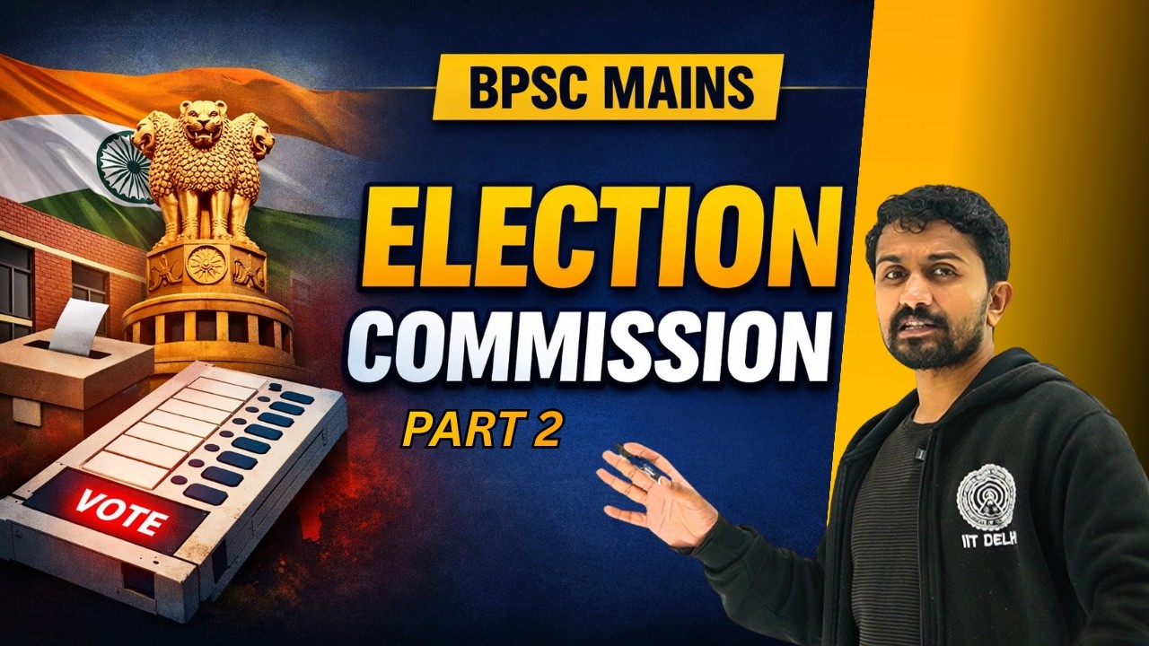 Election Commission Explained | BPSC Polity | Part 2
