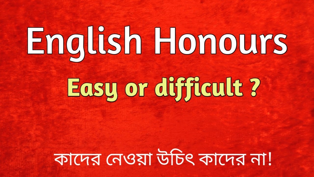 English Honours Easy or Difficult | Is It Very Difficult ?