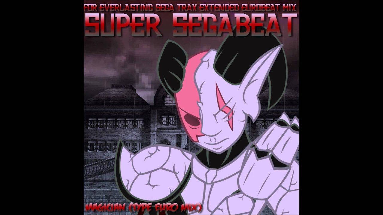 Super Segabeat - Magician (Type Euro Mix)