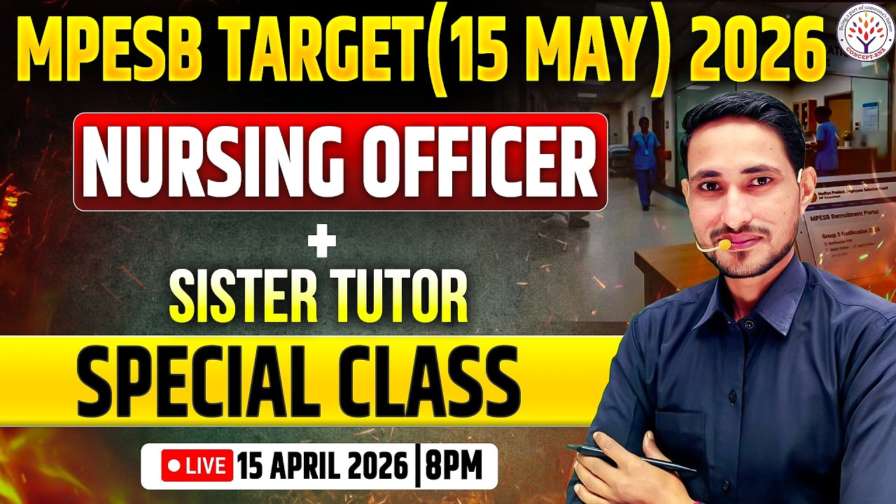 MPESB 2026 | MP Nursing Officer & Tutor Special Class | Staff Nurse |MP Nursing Officer Vacancy 2026